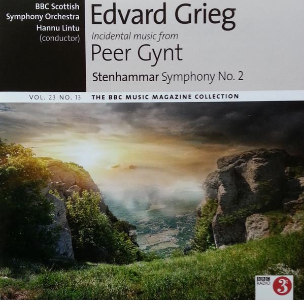 Edvard Grieg, Wilhelm Stenhammar - Incidental Music From Peer Gynt; Symphony No. 2