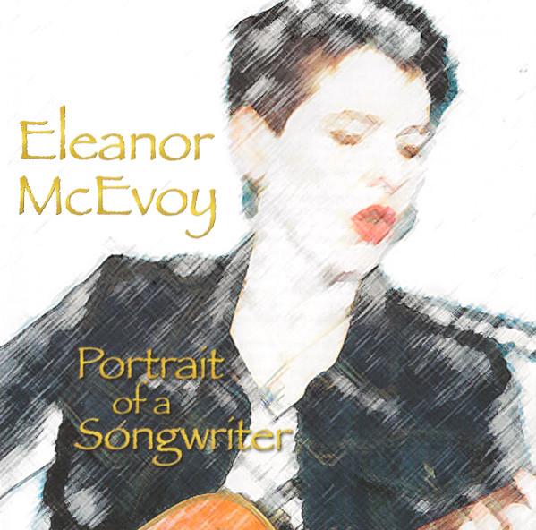 Eleanor McEvoy - Portrait of a Songwriter