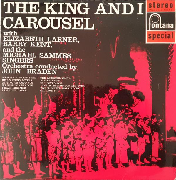 Elizabeth Larner, Barry Kent, Mike Sammes Singers - The King And I / Carousel