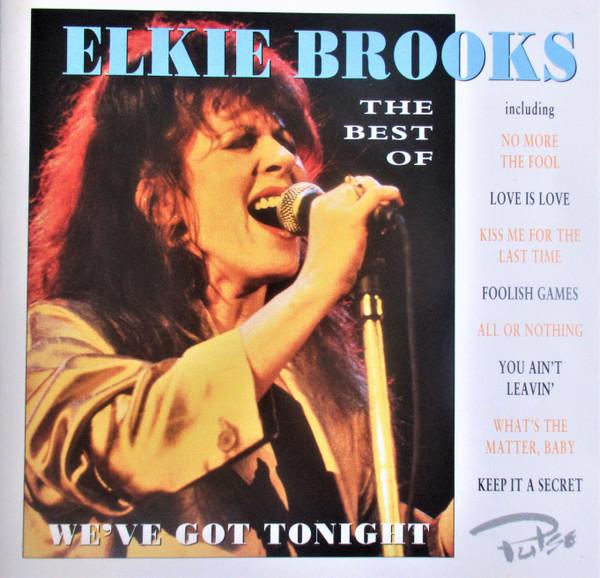Elkie Brooks - We've Got Tonight (The Best Of Elkie Brooks)