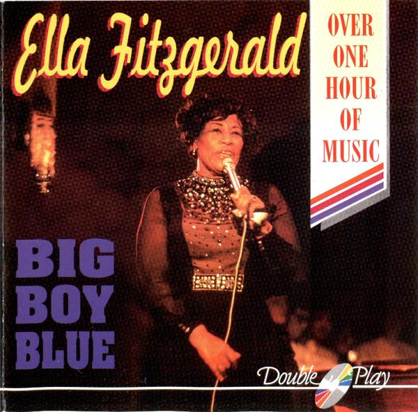 Ella Fitzgerald - Big Boy Blue