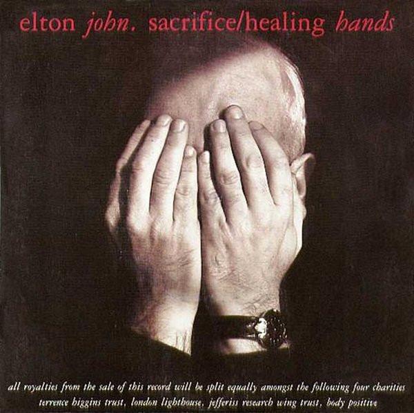 Elton John - Sacrifice / Healing Hands