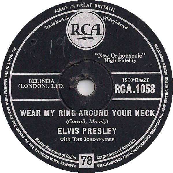 Elvis Presley, The Jordanaires - Wear My Ring Around Your Neck / Doncha' Think It's Time