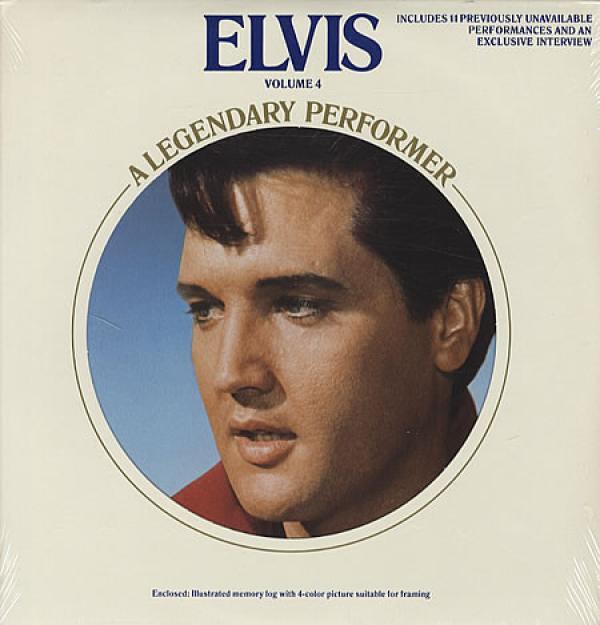 Elvis Presley - A Legendary Performer   Volume 4