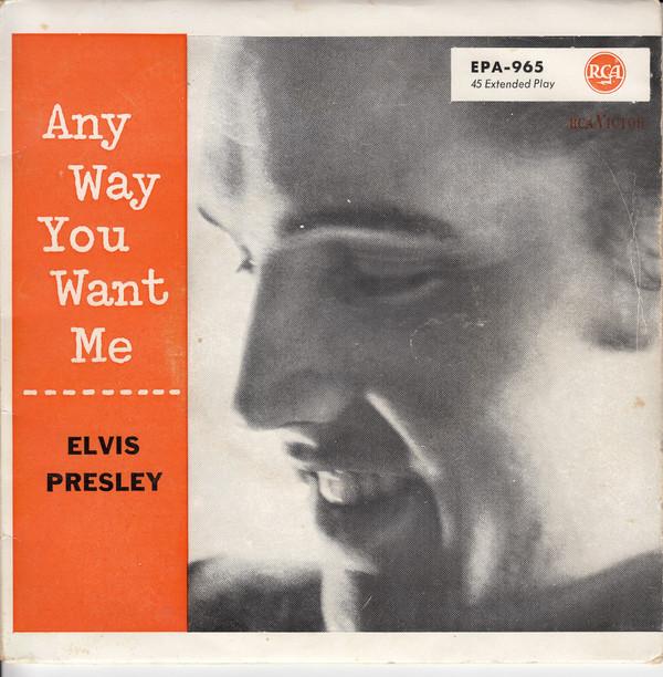 Elvis Presley - Anyway You Want Me