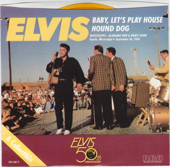 Elvis Presley - Baby, Let's Play House / Hound Dog
