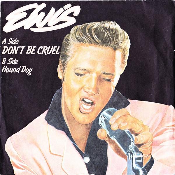 Elvis Presley - Don't Be Cruel