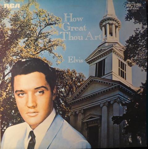 Elvis Presley - How Great Thou Art