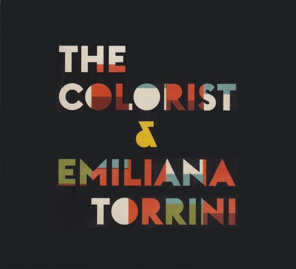 Emiliana Torrini, The Colorist - The Colorist & Emiliana Torrini