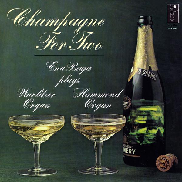 Ena Baga - Champagne For Two