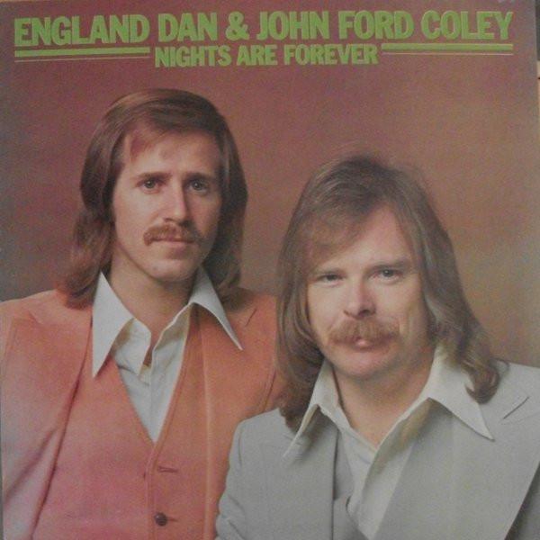 England Dan & John Ford Coley - Nights Are Forever