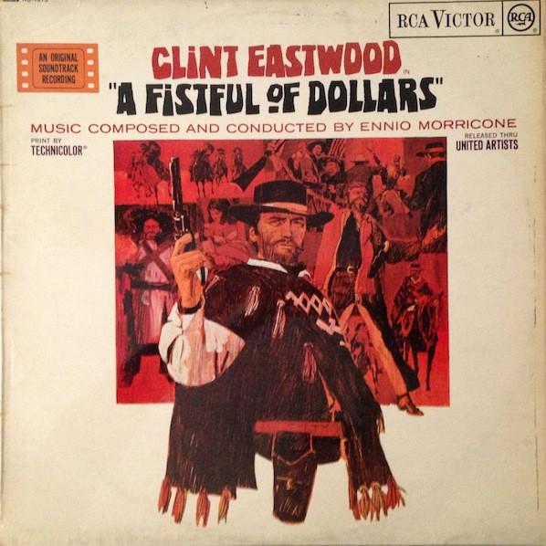 Ennio Morricone - A Fistful Of Dollars