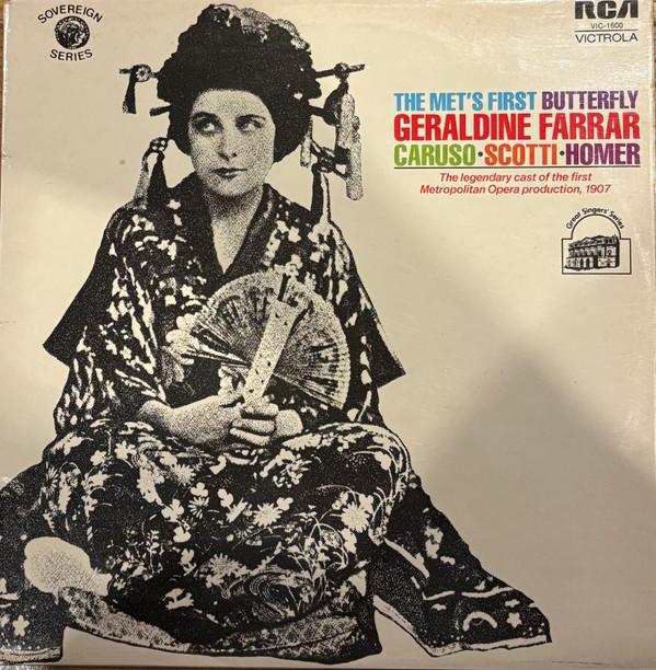 Enrico Caruso, Louise Homer, Geraldine Farrar, Antonio Scotti - The Met's First Butterfly