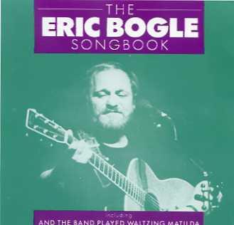 Eric Bogle - The Eric Bogle Songbook