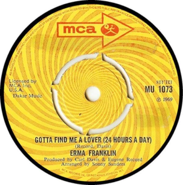 Erma Franklin - Gotta Find Me A Lover (24 Hours A Day) / Change My Thoughts From You