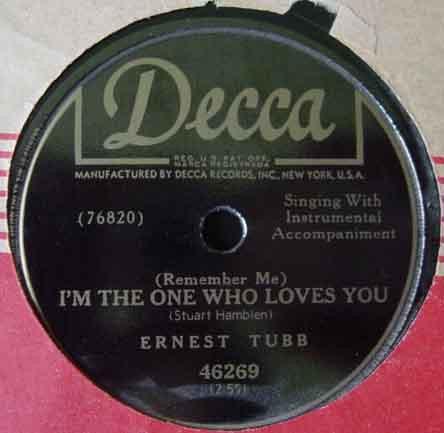 Ernest Tubb - (Remember Me) I'm The One Who Loves You / I Need Attention Bad