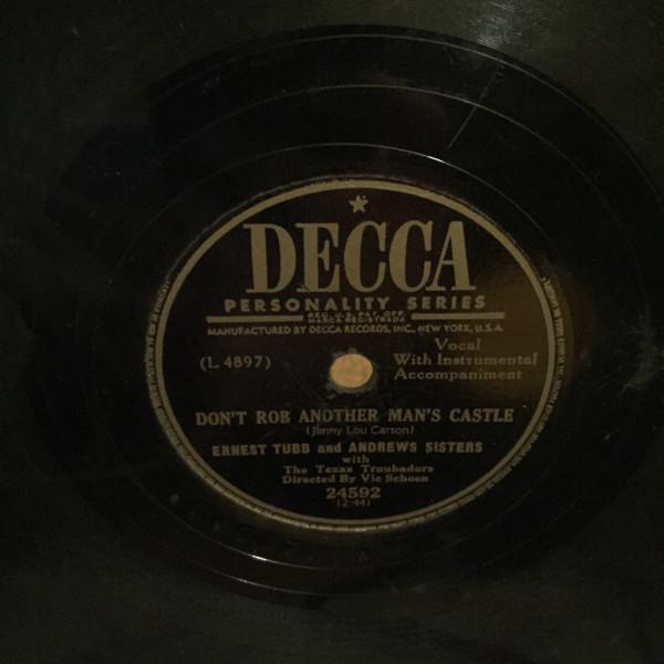 Ernest Tubb, The Andrews Sisters, The Texas Troubadours - Don't Rob Another Man's Castle / I'm Biting My Fingernails And Thinking Of You