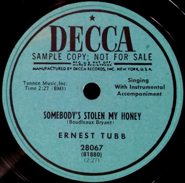 Ernest Tubb - Somebody's Stolen My Honey / My Mother Must Have Been A Girl Like You