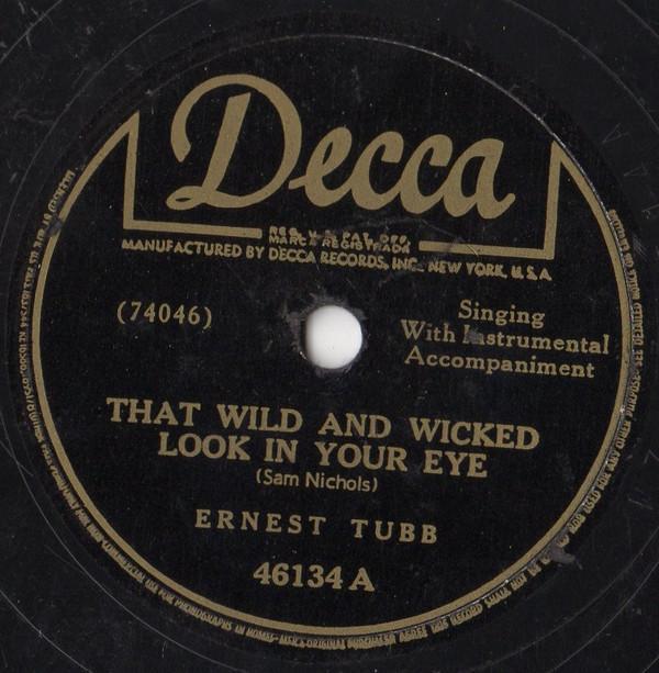Ernest Tubb - That Wild And Wicked Look In Your Eye / Forever Is Ending Today