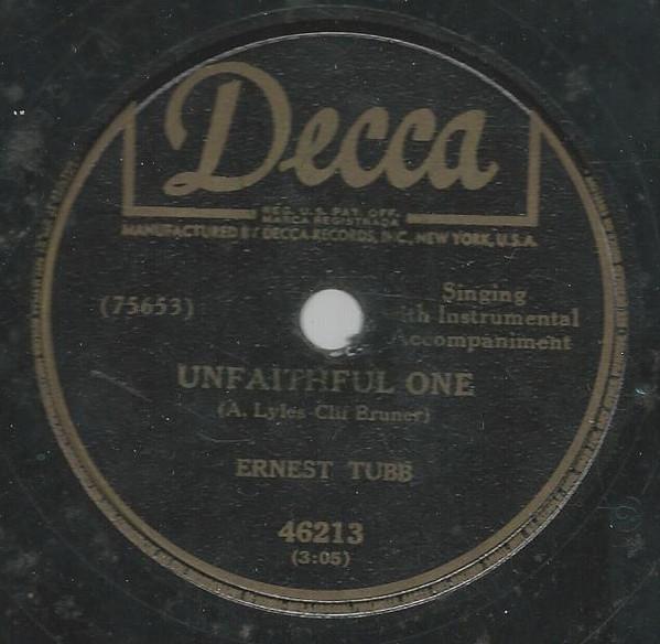Ernest Tubb - Unfaithful One / I Love You Because