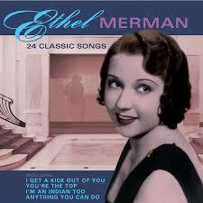 Ethel Merman - 24 Classic Songs