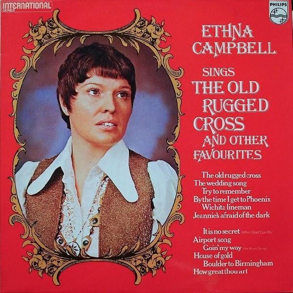 Ethna Campbell - Ethna Campbell Sings The Old Rugged Cross And Other Favourites