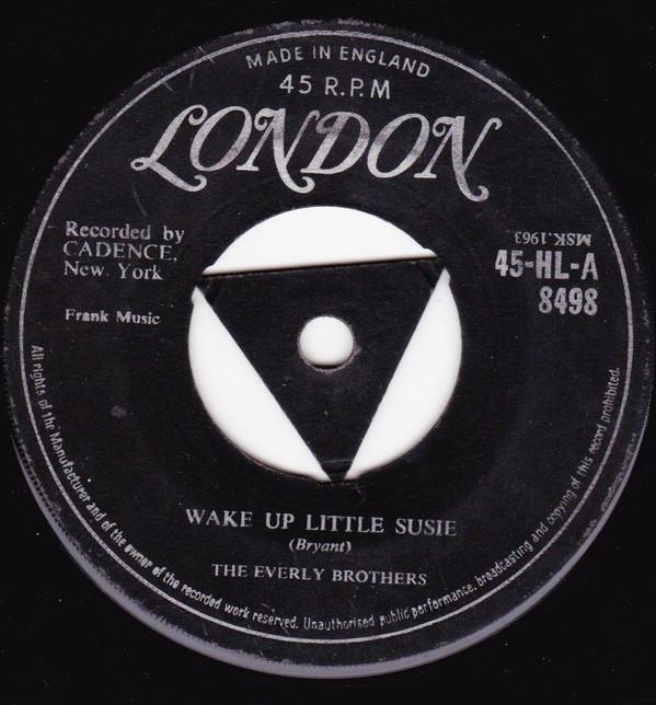 Everly Brothers - Wake Up Little Susie / Maybe Tomorrow