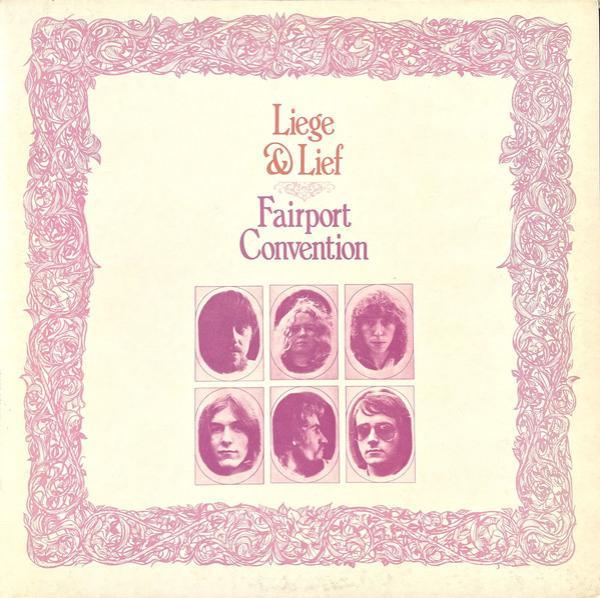 Fairport Convention - Liege & Lief