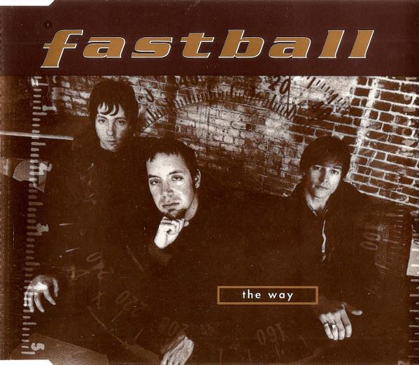 Fastball - The Way