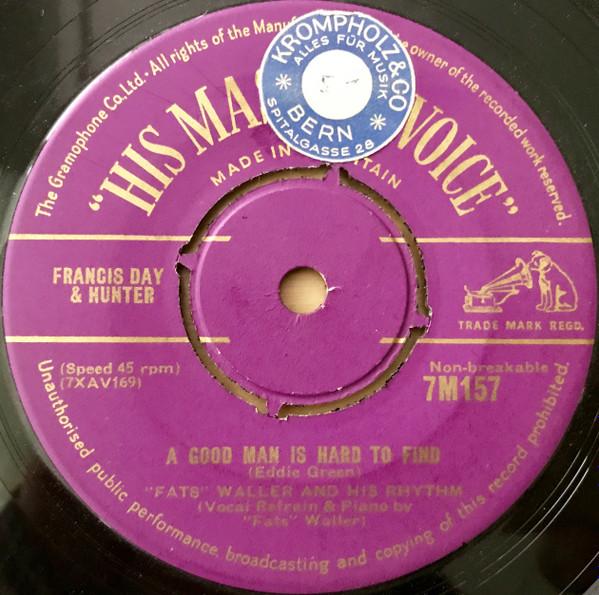 Fats Waller & His Rhythm - A Good Man Is Hard To Find / The Girl I Left Behind Me
