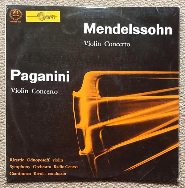 Felix Mendelssohn-Bartholdy, Niccolò Paganini, Ricardo Odnoposoff, Symphonie Orchester Radio Genf, Gianfranco Rivoli - Mendelssohn Violin Concerto / Paganini Violin Concerto