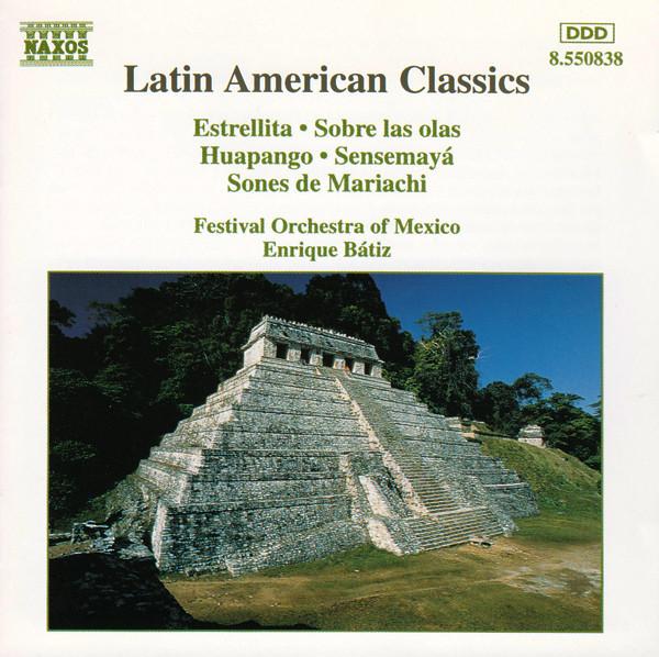 Festival Orchestra Of Mexico, Enrique Batiz - Estrellita • Sobre Las Olas • Huapango • Sensemayá • Sones De Mariachi