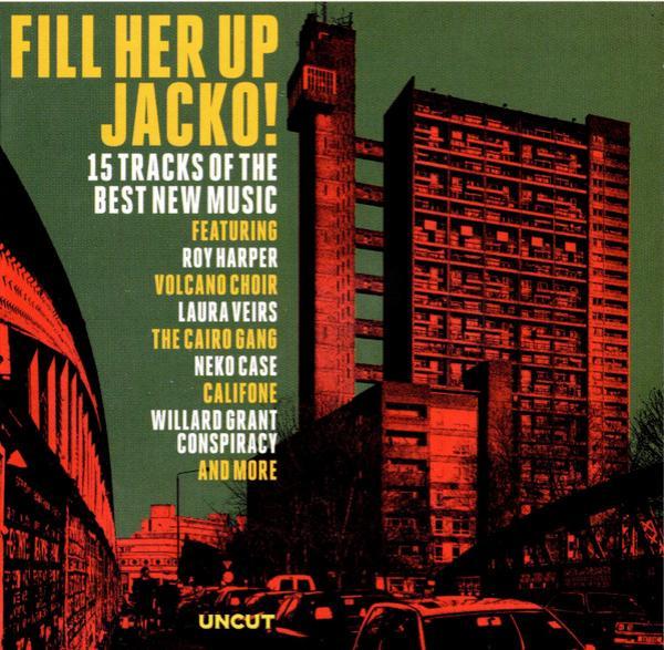  - Fill Her Up Jacko! (15 Tracks Of The Best New Music)