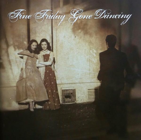 Fine Friday - Gone Dancing