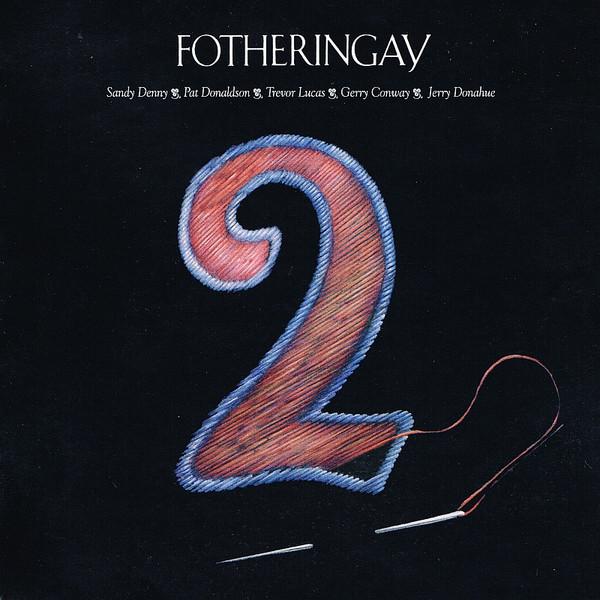 Fotheringay - 2