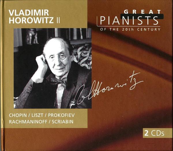 Frédéric Chopin, Franz Liszt, Sergei Prokofiev, Sergei Vasilyevich Rachmaninoff, Alexander Scriabine, Vladimir Horowitz - Vladimir Horowitz II