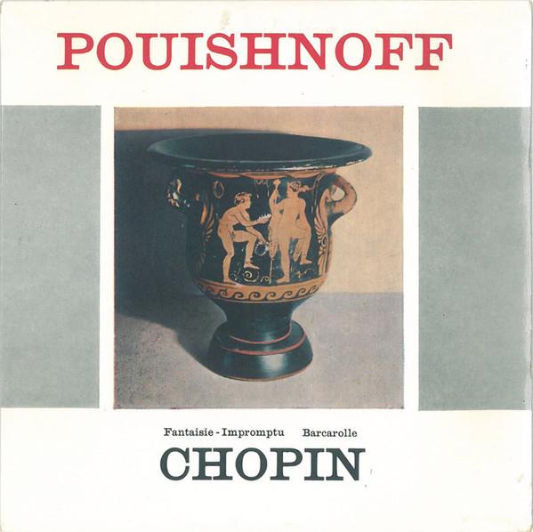 Frédéric Chopin, Leff Pouishnoff - Fantaisie - Impromptu - Barcarole