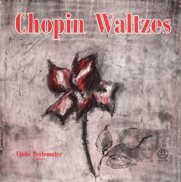 Frédéric Chopin, Vlado Perlemuter - Chopin Waltzes