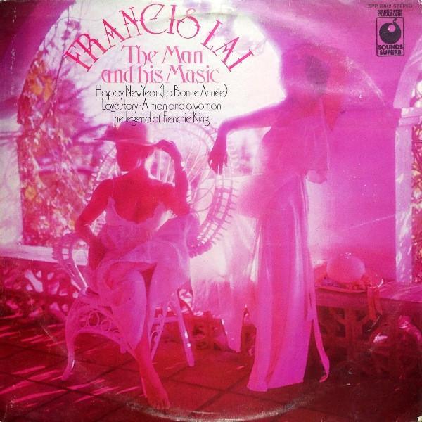 Francis Lai - The Man And His Music