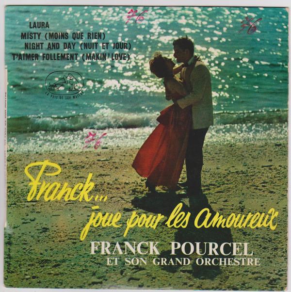 Franck Pourcel Et Son Grand Orchestre - Franck...Joue Pour Les Amoureux