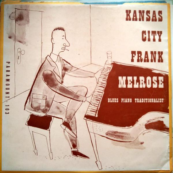 Frank Melrose - Kansas City Frank Melrose