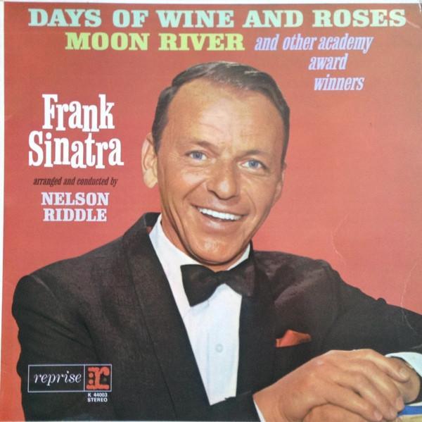 Frank Sinatra - Sings Days Of Wine And Roses, Moon River, And Other Academy Award Winners
