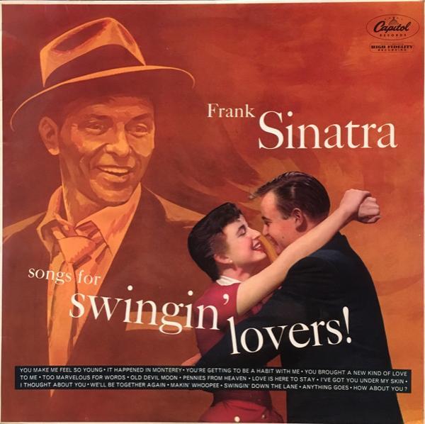 Frank Sinatra - Songs For Swingin' Lovers!