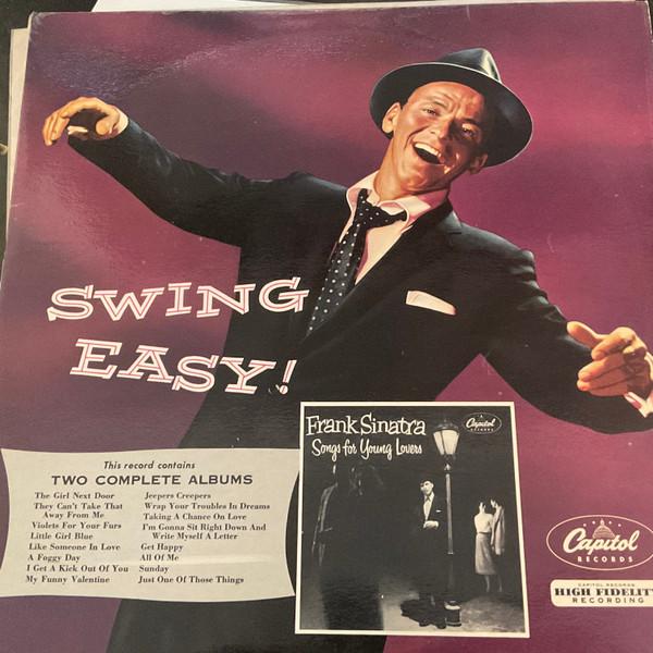 Frank Sinatra - Swing Easy! And Songs For Young Lovers