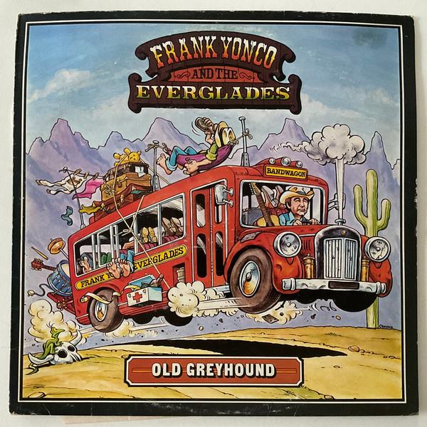 Frank Yonco And The Everglades - Old Greyhound