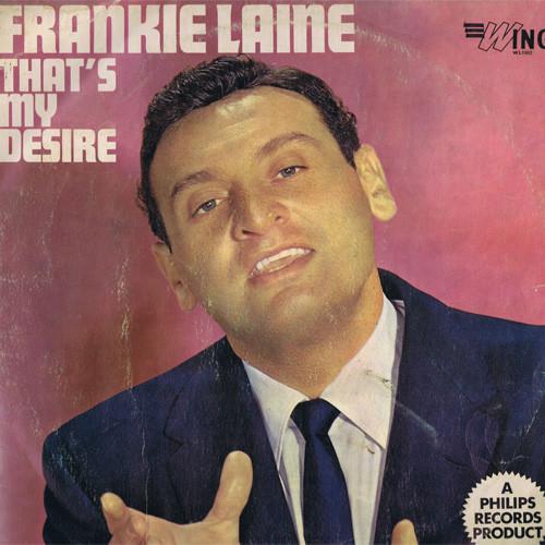 Frankie Laine - That's My Desire