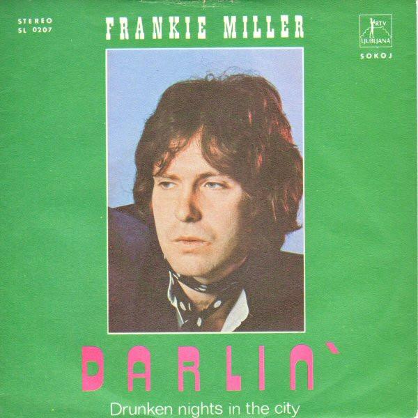 Frankie Miller - Darlin' / Drunken Nights In The City