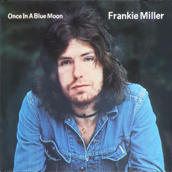 Frankie Miller - Once In A Blue Moon