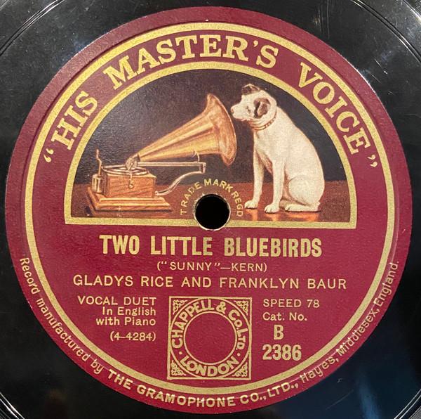 Franklyn Baur, Gladys Rice - Two Little Bluebirds / D'Ye Love Me?