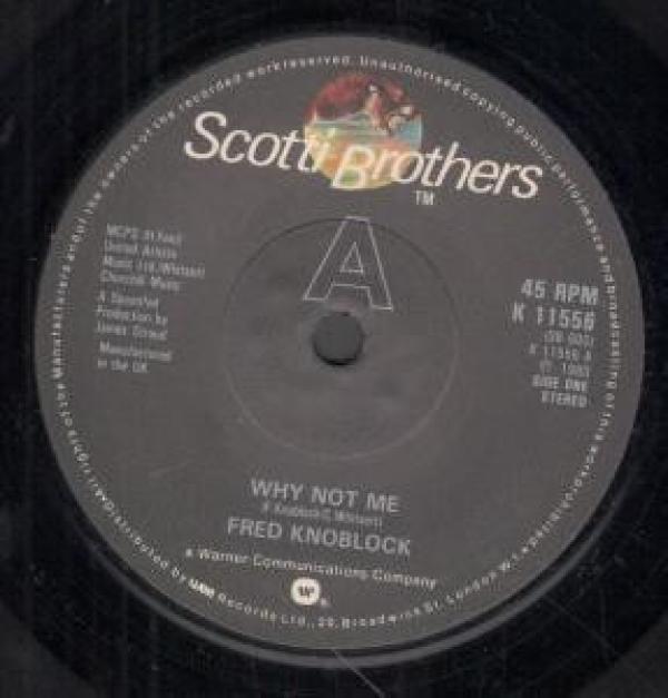 Fred Knoblock - Why Not Me / Can I Get A Wish
